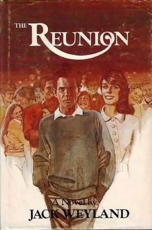 The Reunion by Jack Weyland