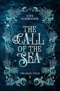 The Call of the Sea by Kate Schumacher