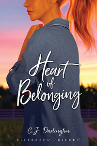 Heart of Belonging by C. J. Darlington