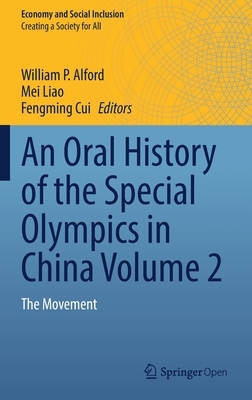 An Oral History of the Special Olympics in China Volume 2: The Movement by 