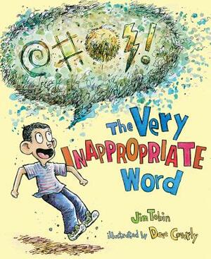 The Very Inappropriate Word by Jim Tobin