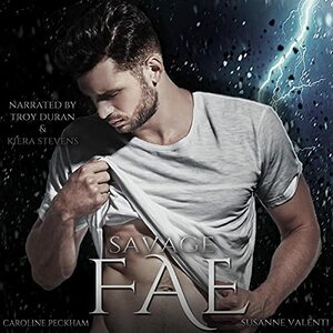 Savage Fae (Ruthless Boys of the Zodiac #2) by Caroline Peckham, Susanne Valenti