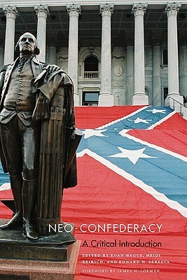 Neo-Confederacy: A Critical Introduction by 