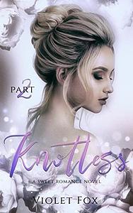Knotless: Love Me Knot by Violet Fox