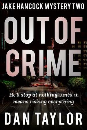 Out of Crime by Dan Taylor