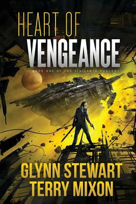 Heart of Vengeance by Terry Mixon, Glynn Stewart