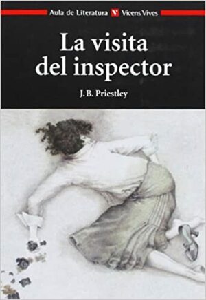 La visita del inspector by J.B. Priestley