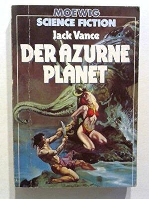 Der azurne Planet by Hans Joachim Alpers, Jack Vance