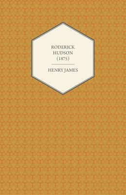 Roderick Hudson (1875) by Henry James