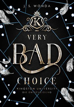Very Bad Choice by J.S. Wonda