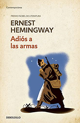 Adiós a las armas  by Ernest Hemingway