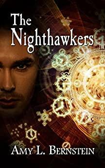 The Nighthawkers by Amy L. Bernstein, Amy L. Bernstein