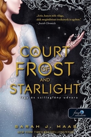 A Court of Frost and Starlight – Fagy és csillagfény udvara by Sarah J. Maas