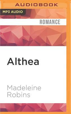 Althea by Madeleine Robins