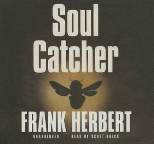 Soul Catcher by Frank Herbert