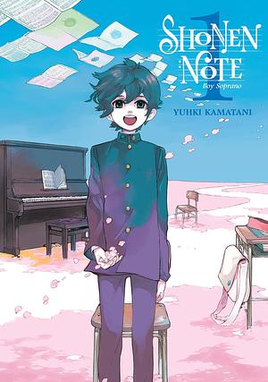 Shonen Note: Boy Soprano Vol. 1 by Yuhki Kamatani, Yuhki Kamatani