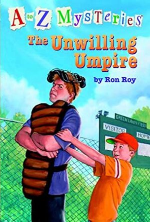 The Unwilling Umpire by John Steven Gurney, Ron Roy