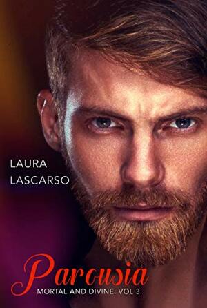 Parousia by Laura Lascarso