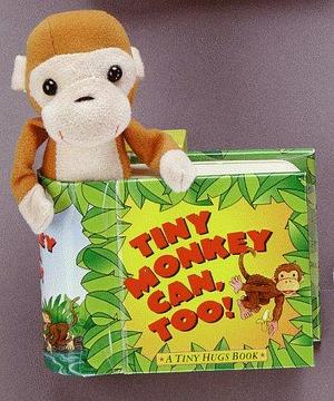 Tiny Monkey Can, Too! by Muff Singer, Risa Sherwood Gordon