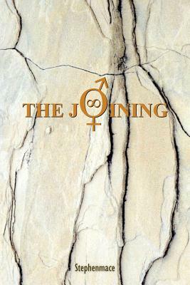 The Joining by Stephen Mace