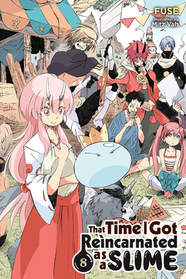 That Time I Got Reincarnated as a Slime, Vol. 8 (Light Novel) by Fuse