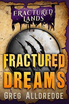 Fractured Dreams: A Dark Fantasy by Greg Alldredge