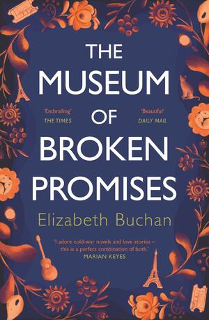 The Museum of Broken Promises by Elizabeth Buchan