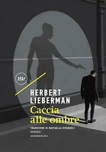 Caccia alle ombre by Herbert Lieberman