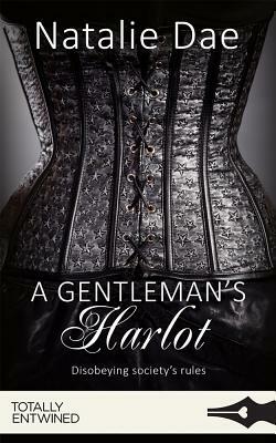 A Gentleman's Harlot by Natalie Dae