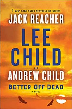 Liever dood dan levend by Lee Child, Andrew Child