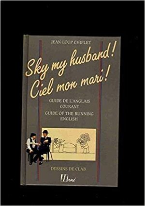 Sky, my husband by Jean-Loup Chiflet