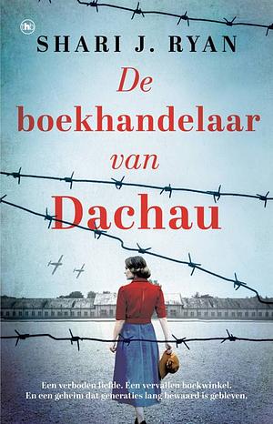 De boekhandelaar van Dachau by Shari J. Ryan