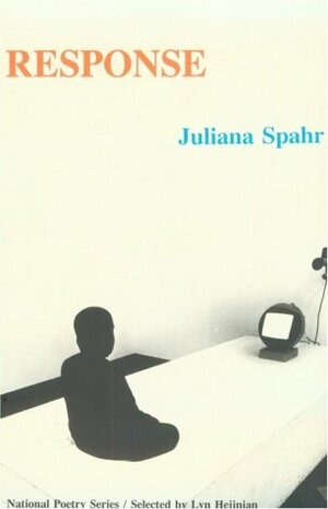 Response by Juliana Spahr