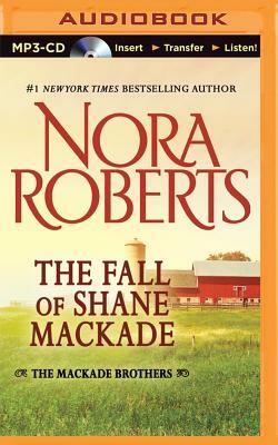 The Fall of Shane Mackade by Nora Roberts