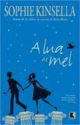 A Lua de mel by Sophie Kinsella