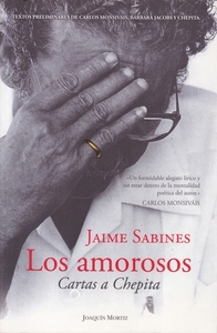 Los amorosos: Cartas a Chepita by Jaime Sabines