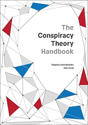 The Conspiracy Theory Handbook by Stephan Lewandowsky, John Cook