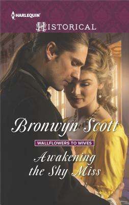 Awakening the Shy Miss by Bronwyn Scott