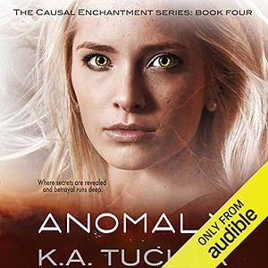 Anomaly by K.A. Tucker