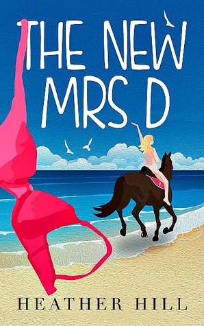 The New Mrs D by Heather Hill