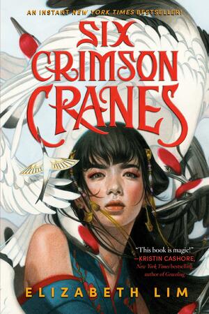 Six Crimson Cranes by Elizabeth Lim