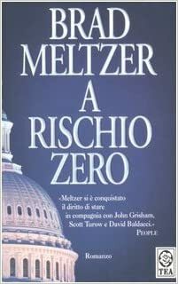 A Rischio Zero by Brad Meltzer