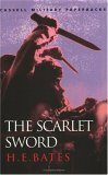 The Scarlet Sword by H.E. Bates