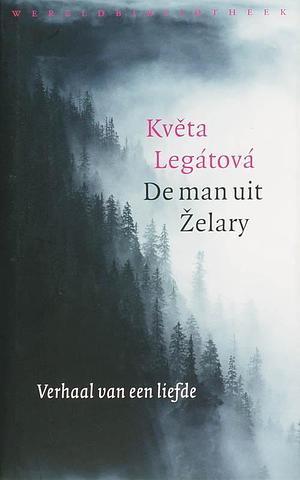 De man uit Zelary by Květa Legátová