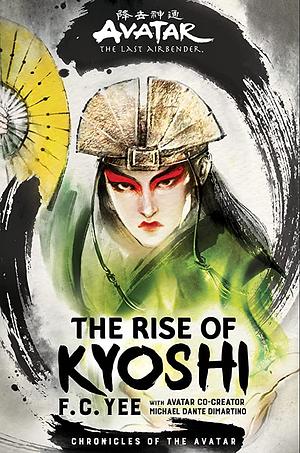 Avatar: The Rise of Kyoshi by F.C. Yee