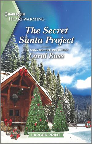 The Secret Santa Project by Carol Ross