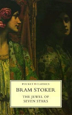 The Jewel of Seven Stars by Bram Stoker