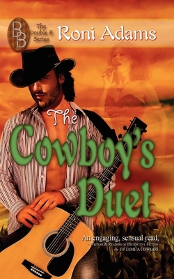 The Cowboy's Duet by Roni Adams
