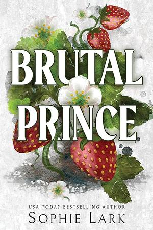 Brutal Prince - Paixão sem Limites by Sophie Lark