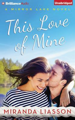 This Love of Mine by Miranda Liasson